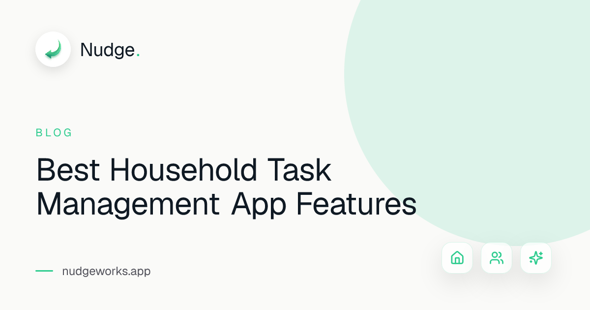 Best Household Task Management App Features — Nudge